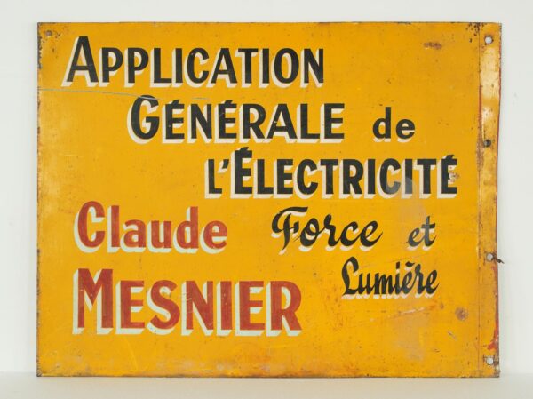 Vintage steel sign with a bright yellow enamel face and black, white, and red French lettering reading “Application Générale de L’Électricité, Claude Mesnier, Force et Lumière.”